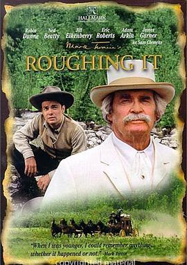 淘金岁月 Roughing It (2002)海报