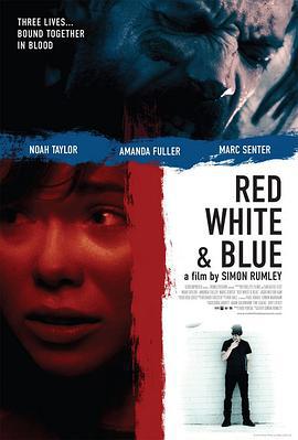 红白蓝 Red, White and Blue (2010)海报