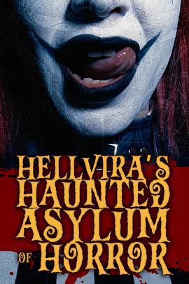恐怖鬼屋 Hellvira's Haunted Asylum of Horror (2024)海报