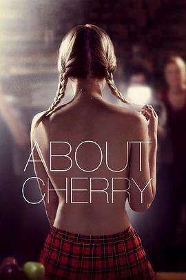 樱桃 About Cherry (2012)海报