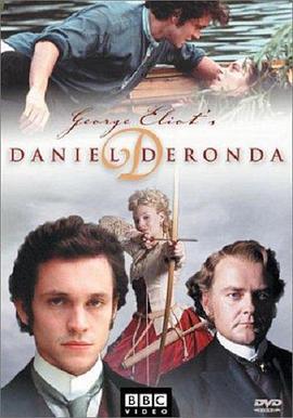 丹尼尔的半生缘 Daniel Deronda (2002)海报