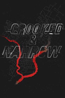 曲象丛生 Crooked & Narrow (2016)海报