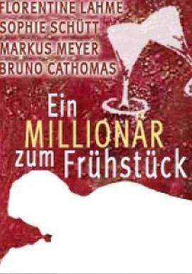 甜蜜的惊喜 Ein Millionär zum Frühstück (2001)海报