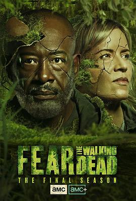 行尸之惧 第八季 Fear the Walking Dead Season 8 (2023)海报