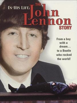 在他的生命中：约翰列侬的故事 In His Life: The John Lennon Story (2000)海报