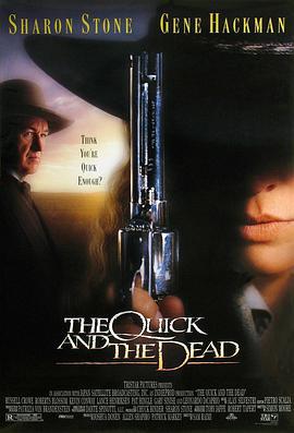 致命快感 The Quick and the Dead (1995)海报