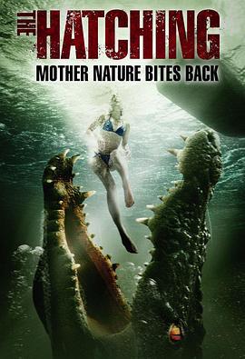 危险孵化 The Hatching (2014)海报