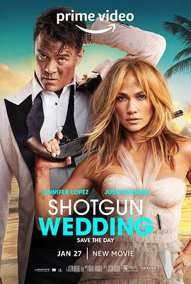 闪婚 Shotgun Wedding (2022)海报