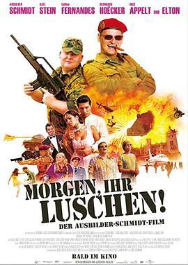 教官施密特 Morgen, ihr Luschen! (2009)海报