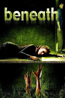 脚下 Beneath (2007)海报