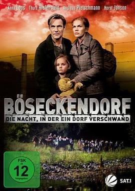 村庄消失的那晚 Böseckendorf - Die Nacht, in der ein Dorf verschwand (2009)海报