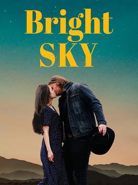 明亮的天空 Bright Sky (2025)海报