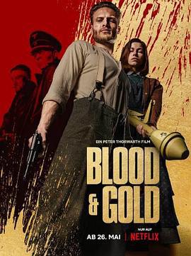 血黄金 Blood and Gold (2023)海报