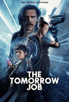 偷天换未来 The Tomorrow Job (2023)海报