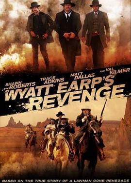 执法悍将 Wyatt Earps Revenge (2012)海报