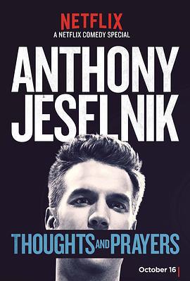 杰斯尼克：我思我祷 Anthony Jeselnik: Thoughts and Prayers (2015)海报