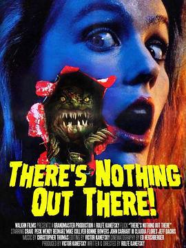 无路可逃 There's Nothing Out There (1992)海报