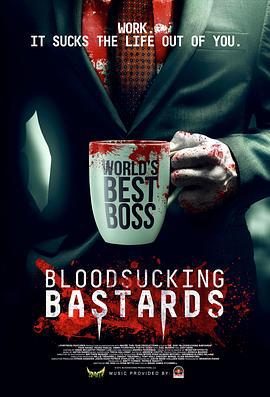 我的吸血鬼老板 Bloodsucking Bastards (2015)海报