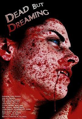 魂逝梦存 Dead But Dreaming (2013)海报