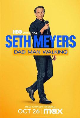 塞斯·梅耶斯：老爸漫步 Dad Man Walking (2024)海报