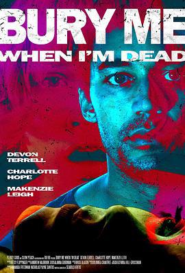 死后葬我 Bury Me When I'm Dead (2025)海报