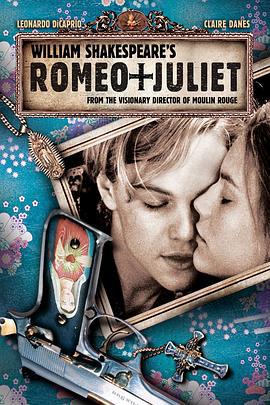 罗密欧与朱丽叶 Romeo + Juliet (1996)海报