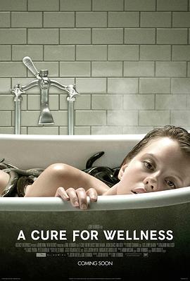 救命解药 A Cure for Wellness (2016)海报