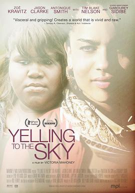 仰天长啸 Yelling to the Sky (2011)海报