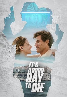 这是个适合死去的好日子 It's a Good Day to Die (2024)海报