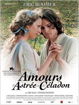 男神与女神的罗曼史 Les amours d'Astrée et de Céladon (2007)海报