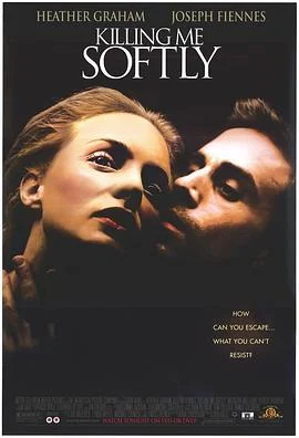 温柔地杀我 Killing Me Softly (2002)海报