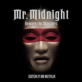 午夜先生:小心怪物 Mr Midnight Beware the Monsters (2022)海报