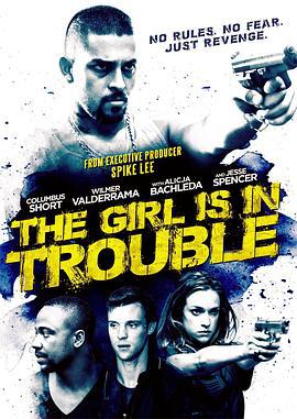 陷入麻烦的女孩 The Girl Is in Trouble (2015)海报