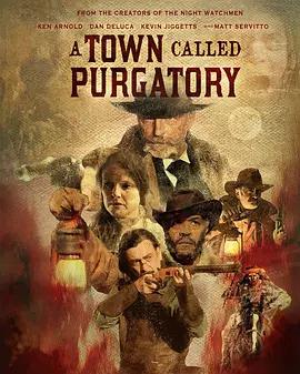 炼狱之地 A Town Called Purgatory (2025)海报
