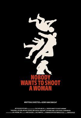 没人想朝女人开枪 Nobody Wants to Shoot a Woman (2024)海报