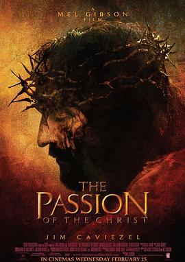 耶稣受难记 The Passion of the Christ (2004)海报