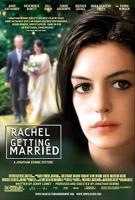 蕾切尔的婚礼 Rachel Getting Married (2008)海报