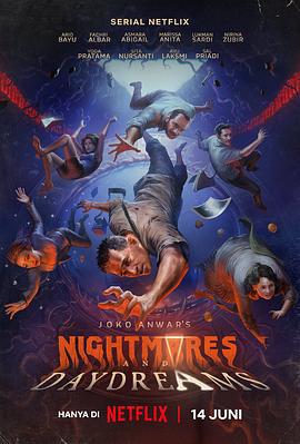 乔可·安华的噩梦与白日梦 Joko Anwar's Nightmares and Daydreams (2024)海报