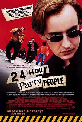 24小时狂欢派对 24 Hour Party People (2002)海报