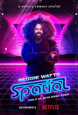 Reggie Watts: Spatial (2016)海报