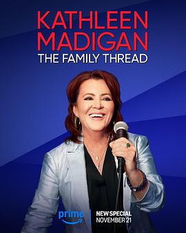 凯瑟琳麦迪根：家庭群 Kathleen Madigan: The Family Thread (2025)海报
