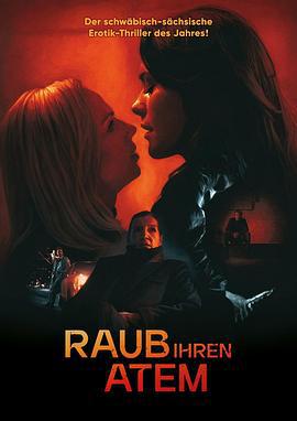 偷走她的呼吸 Raub ihren Atem (2024)海报