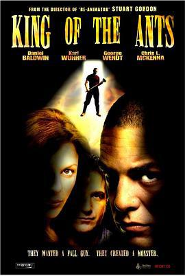 蚁王杀机 King of the Ants (2003)海报