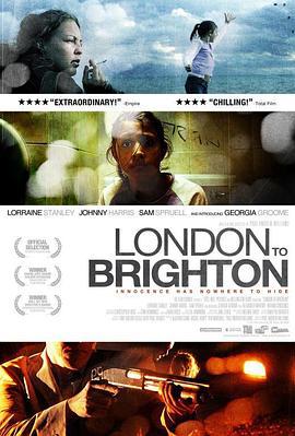 从伦敦到布莱顿 London to Brighton (2006)海报