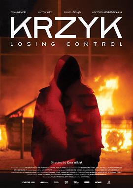 厉啸崩心 Krzyk – Losing Control (2024)海报