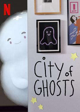 亡灵之城第 City of Ghosts (2021)海报