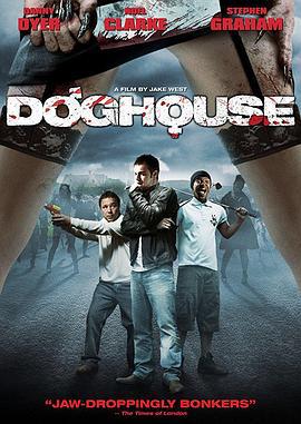 狗舍 Doghouse (2009)海报