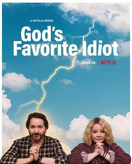 神爱傻瓜 God's Favorite Idiot (2022)海报