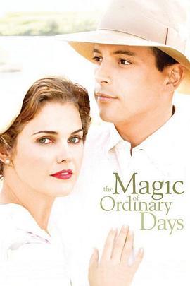 平凡岁月的魅力 The Magic of Ordinary Days (2005)海报