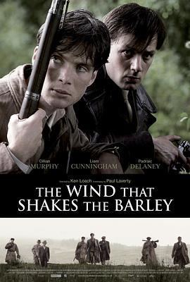 风吹麦浪 The Wind That Shakes the Barley (2006)海报